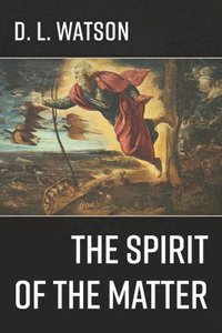 bokomslag Spirit of the Matter