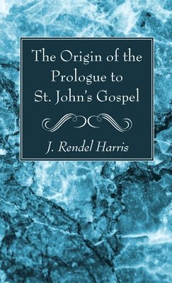 bokomslag Origin of the Prologue to St. John's Gospel