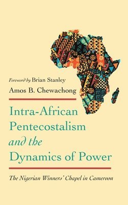 Intra-African Pentecostalism and the Dynamics of Power 1