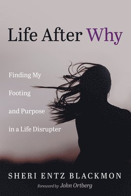 Life After Why 1