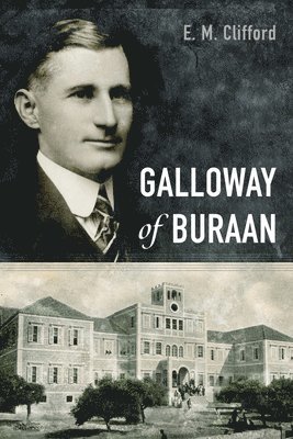 E M Clifford, E. M. Clifford - Galloway of Buraan, Inbunden