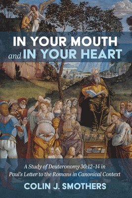 Colin J Smothers, Colin J. Smothers - In Your Mouth and in Your Heart, Inbunden