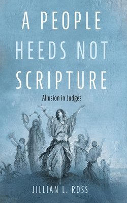 bokomslag People Heeds Not Scripture