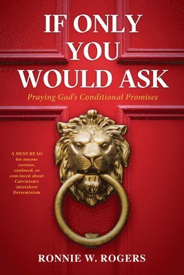 bokomslag If Only You Would Ask: Praying God's Conditional Promises