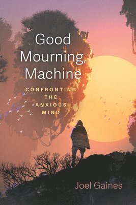 bokomslag Good Mourning, Machine