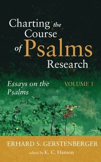 bokomslag Charting the Course of Psalms Research