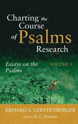 Charting the Course of Psalms Research 1