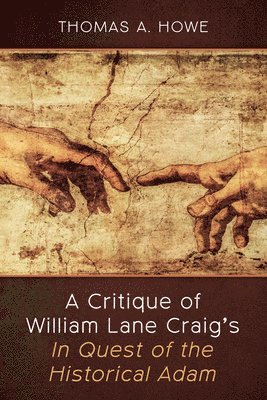 bokomslag Critique of William Lane Craig's in Quest of the Historical Adam