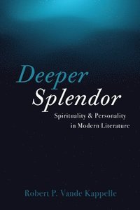 bokomslag Deeper Splendor