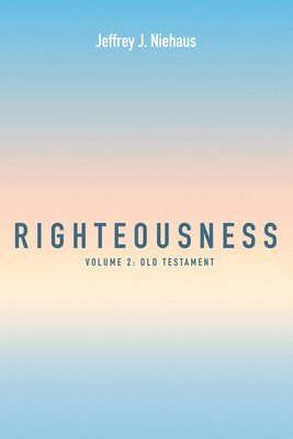 Righteousness, Volume 2 1