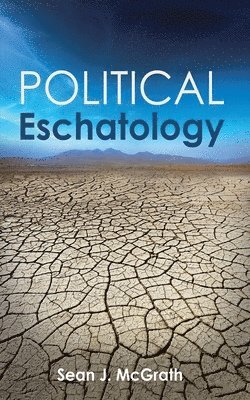 bokomslag Political Eschatology