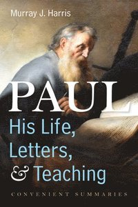 bokomslag Paul-His Life, Letters, and Teaching