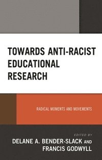 bokomslag Towards Anti-Racist Educational Research