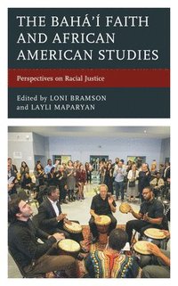 bokomslag The Bah Faith and African American Studies