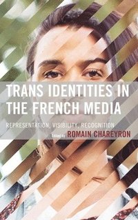 bokomslag Trans Identities in the French Media