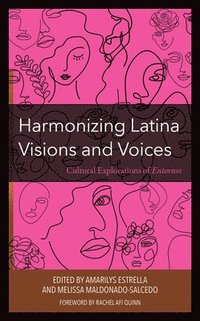 bokomslag Harmonizing Latina Visions and Voices