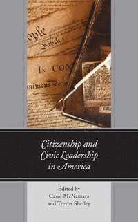 bokomslag Citizenship and Civic Leadership in America