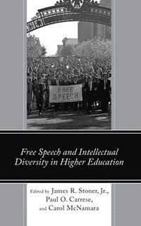 bokomslag Free Speech and Intellectual Diversity in Higher Education