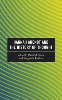 bokomslag Hannah Arendt and the History of Thought