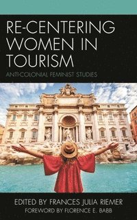 bokomslag Re-Centering Women in Tourism
