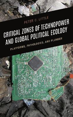 Critical Zones of Technopower and Global Political Ecology