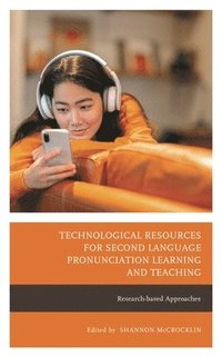 bokomslag Technological Resources for Second Language Pronunciation Learning and Teaching