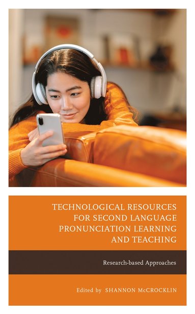 bokomslag Technological Resources for Second Language Pronunciation Learning and Teaching