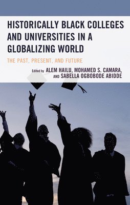 Historically Black Colleges and Universities in a Globalizing World 1