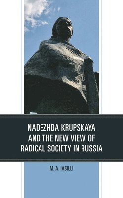 bokomslag Nadezhda Krupskaya and the New View of Radical Society in Russia