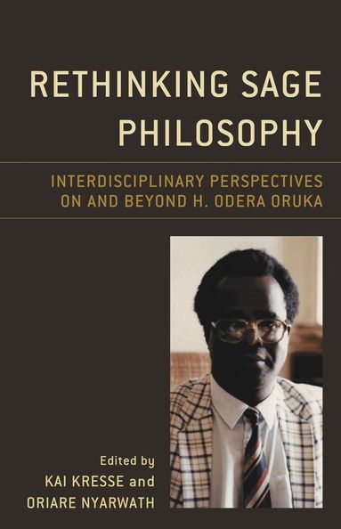 Kai Kresse, Oriare Nyarwath - Rethinking Sage Philosophy, Inbunden