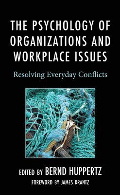 The Psychology of Organizations and Workplace Issues 1