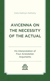 bokomslag Avicenna on the Necessity of the Actual