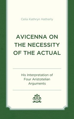 bokomslag Avicenna on the Necessity of the Actual