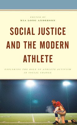 Social Justice and the Modern Athlete 1