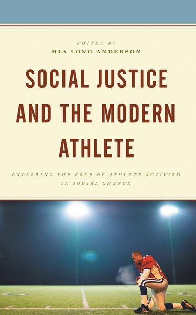 bokomslag Social Justice and the Modern Athlete