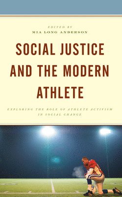 Mia Long Anderson, Mia Long Anderson - Social Justice and the Modern Athlete, Häftad