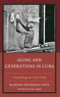 bokomslag Aging and Generations in Cuba