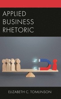 bokomslag Applied Business Rhetoric