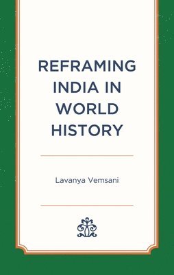 bokomslag Reframing India in World History