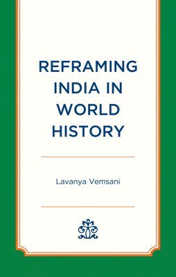 Reframing India in World History