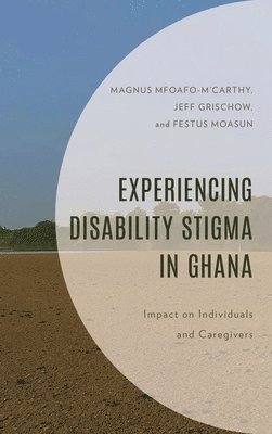 bokomslag Experiencing Disability Stigma in Ghana