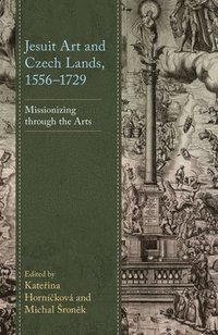 bokomslag Jesuit Art and Czech Lands, 15561729