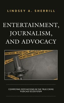 bokomslag Entertainment, Journalism, and Advocacy