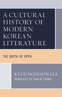 bokomslag Cultural History of Modern Korean Literature