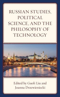 bokomslag Russian Studies, Political Science, and the Philosophy of Technology