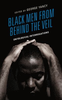 Black Men from behind the Veil 1
