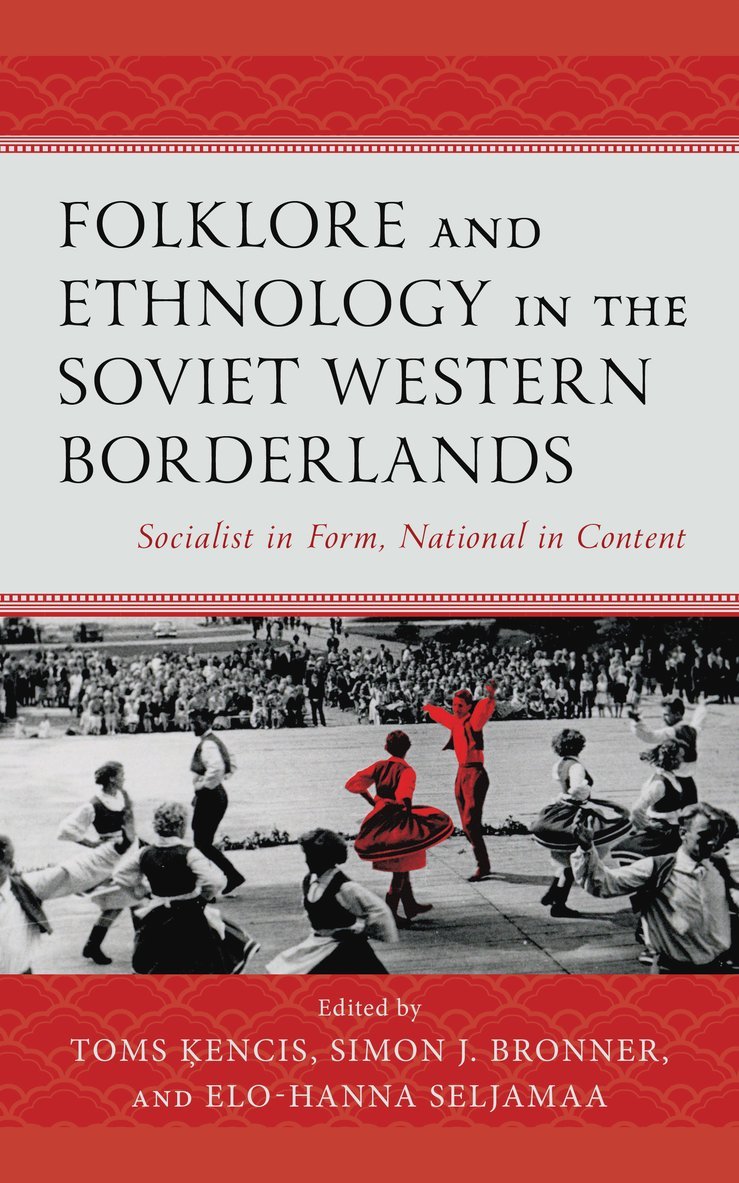 Folklore and Ethnology in the Soviet Western Borderlands 1