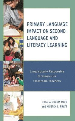 bokomslag Primary Language Impact on Second Language and Literacy Learning