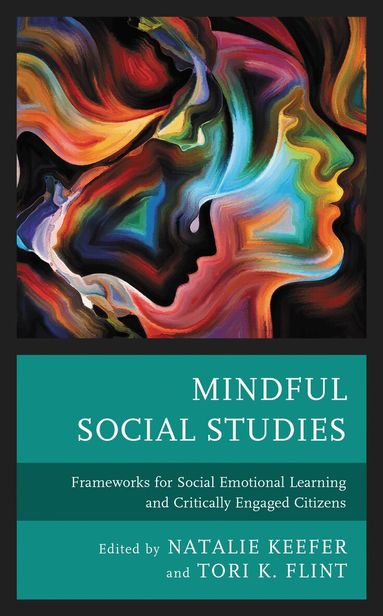 Natalie Keefer, Tori K. Flint - Mindful Social Studies, Inbunden