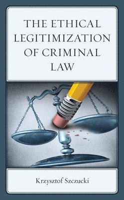 bokomslag Ethical Legitimization of Criminal Law